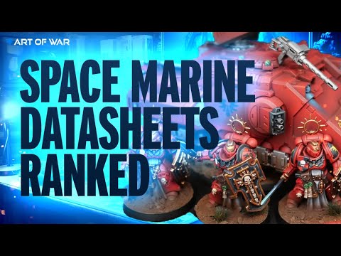 Art of War ranks the units in the NEW Space Marines Codex for Warhammer 40k 10th Edition