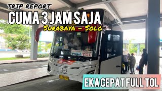 Download lagu SURABAYA - SOLO GAK PAKE LAMA ‼️ Trip Report Bus Eka Cepat Surabaya - Solo mp3