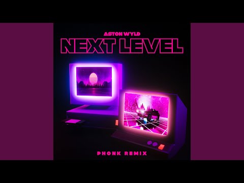 Next Level (Phonk Remix)