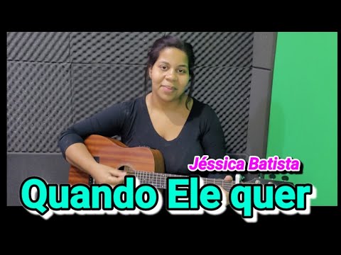 Quando Ele Quer - Shirley Carvalhaes