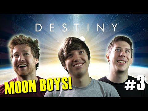 Destiny #3 - Moon Boys! (Face cams)