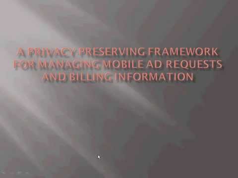 A Privacy-Preserving Framework for Managing Mobile Ad Requests and Billing Information