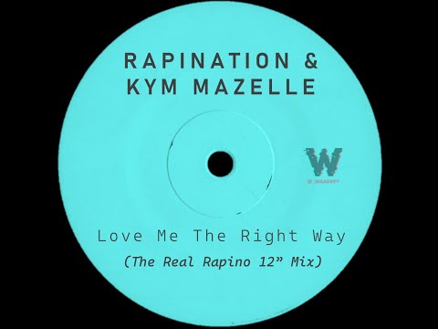 Rapination feat. Kym Mazelle – Love Me The Right Way (The Real Rapino 12"  Mix) [1992]