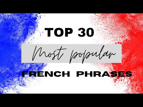 Top 30 Most Popular French Phrases for Beginners.