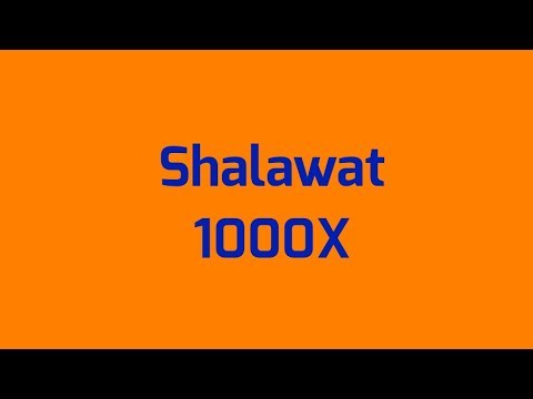 Shalawat 1000x  |  40 Keutamaan Serta Manfaat Shalawat
