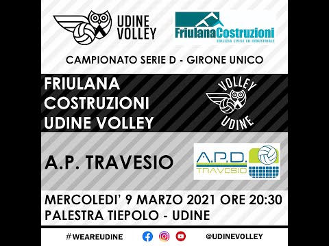 Seria D Friulana Costruzioni Udine Volley - A.P. Travesio