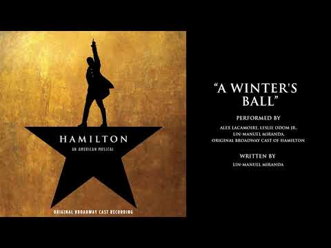 "A Winter's Ball" from HAMILTON