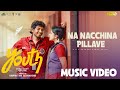 Na Nacchina Pillave Youth Telugu Ken Karunaaa GV Prakash