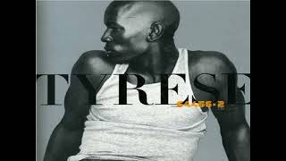 Tyrese - You Get Yours