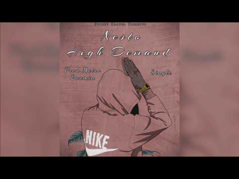 Nesto - High Demand (Street-Mix) (Prod.MetroBoomin)
