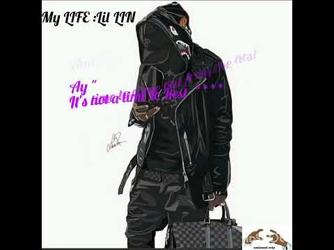 My LIFE : Lil Lin