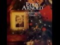 Eddy Arnold  - Just Like Christmas