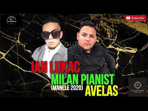 Ian Lukac Ft. Milan Pianist - Naphir tu/Avelas (Manele 2020)