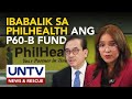60 B Fund Ng PhilHealth Na Inilipat Sa National Treasury Pinababalik Ng SC
