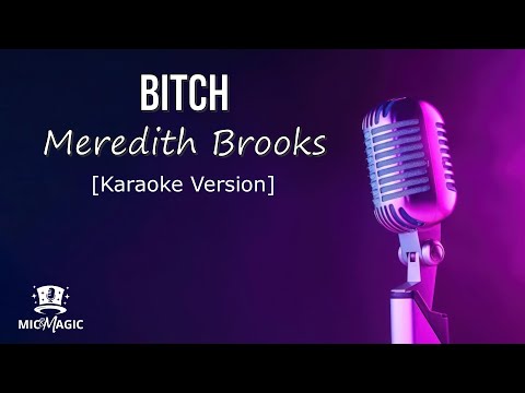 BITCH - Meredith Brooks (Karaoke Version)