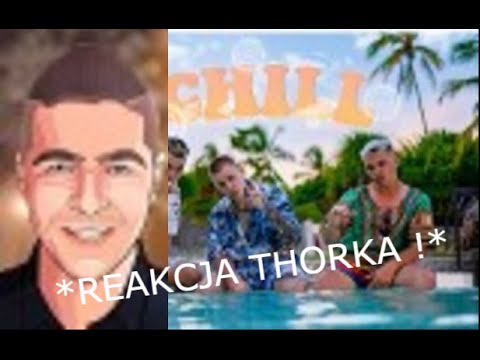 Reakcja THORKA na ekipa- "CHILL"