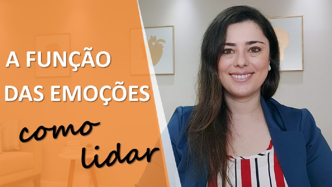 A Função das Emoções: como lidar com as emoções e sentimentos | Psicóloga Cristiane Garcia