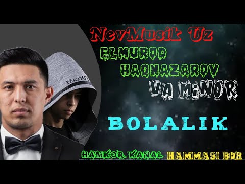Elmurod Haqnazarov Va Minor Bolalik | NevMusik Uz | Елмурод хакназаров Болалик