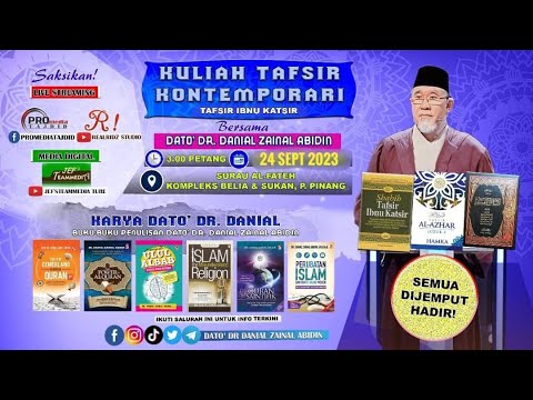 (7:188) [1 OKTOBER 2023] Kuliah Tafsir Kontemporari Dato' Dr. Danial Zainal Abidin
