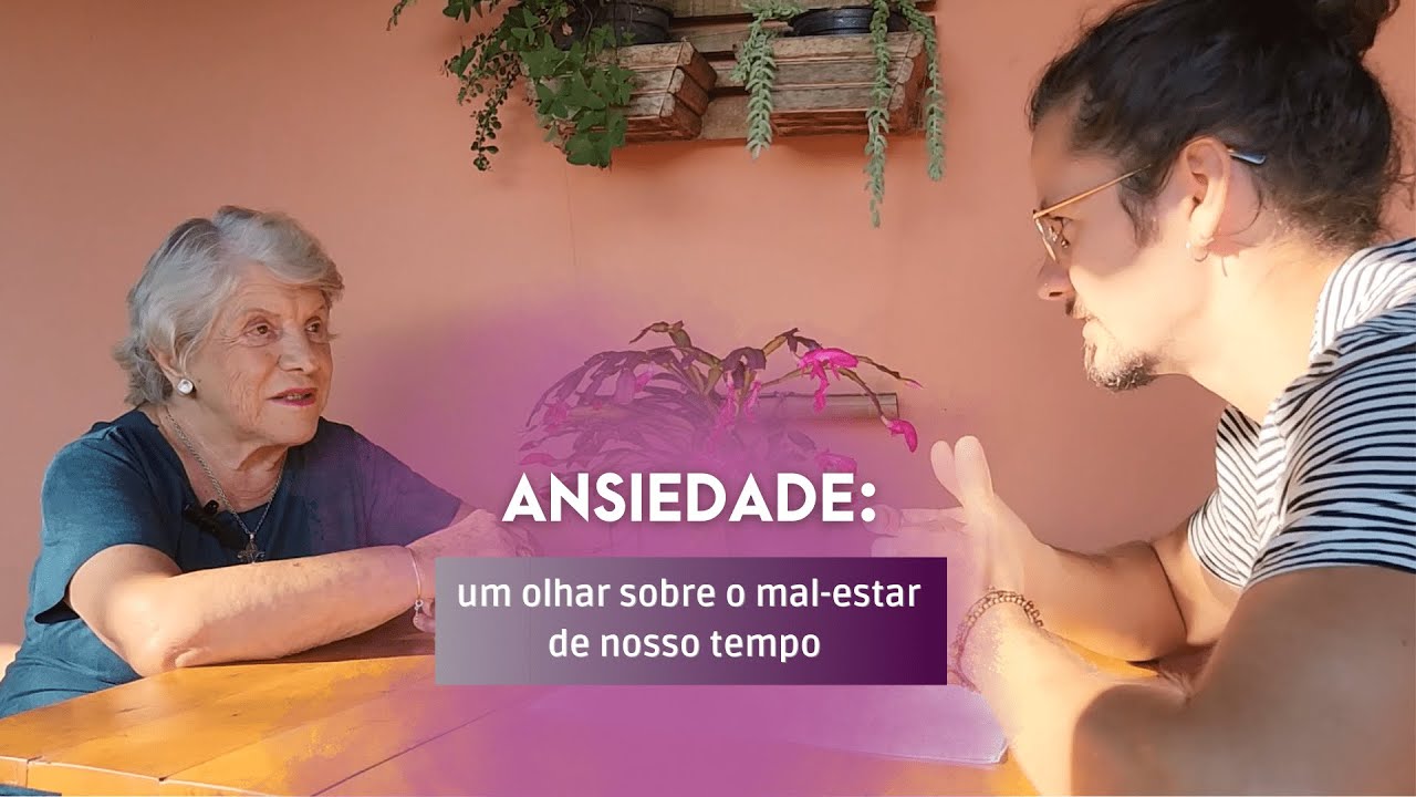 Ansiedade: um olhar sobre o mal-estar de nosso tempo