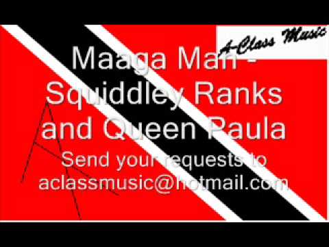 Squiddley Ranks and Queen Paula - Maaga Man
