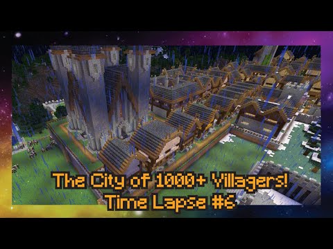 EPIC Minecraft City Build with 1000+ Villagers! | Time Lapse #6
