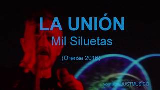 LA UNIÓN : Mil Siluetas (Orense 2016)