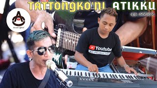 Download lagu Kancil - TATTONGKONI ATIKKU (Tertutup Hatiku) AO PRODUCTION Live in Maros mp3
