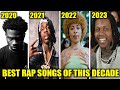 2020 To 2023 Best Rap Songs Of This Decade