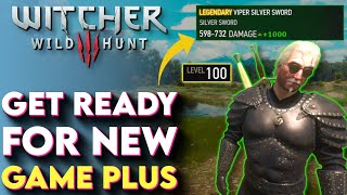 Ultimate Guide to Witcher 3 New Game Plus - Witcher 3 NG+ Tips and Tricks