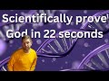 How to Scientifically prove God in 22 Seconds Video review