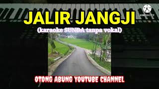 Download lagu JALIR JANGJI(karaoke SUNDA tanpa vokal) mp3