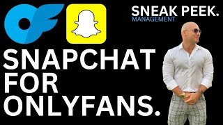 SNAPCHAT - For OnlyFans Creators & Agencies