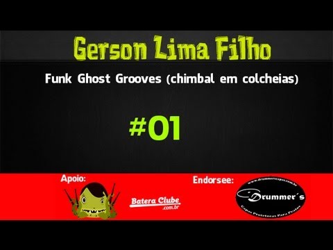 Gerson Lima Filho - Funk Ghost Grooves (chimbal em colcheias)