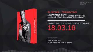 DJ Antoine - Too Late For Love feat Jordin Sparks (Preview)