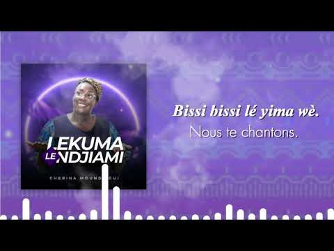LEKUMA LE NDJIAMI / Cherina Moundjigui (single).