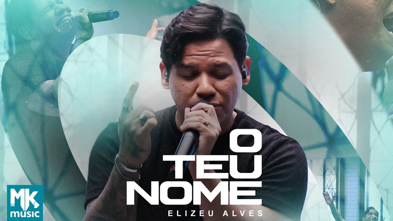Elizeu Alves - O Teu Nome (Ao Vivo)