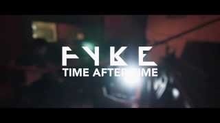 Fyke - Time After Time