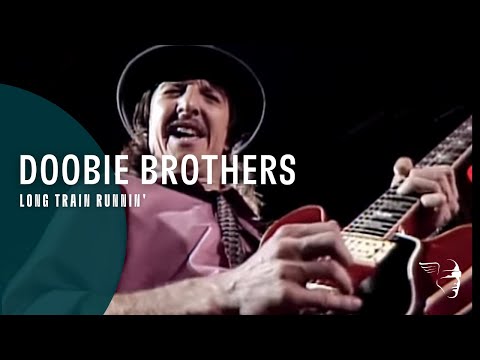 Doobie Brothers - Long Train Runnin' (From 