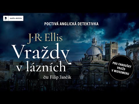 J. R. Ellis - Vraždy v lázních | Audiokniha