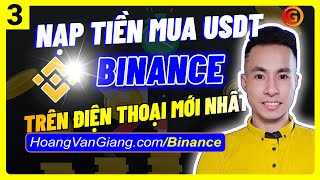 Binance 3a - Cách Nạp Tiền Vào Sàn Binance Trên Điện Thoại Mới Nhất - Hoàng Văn Giang