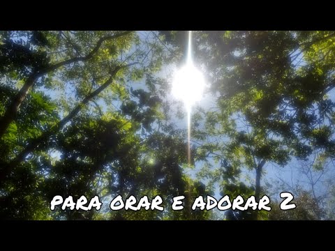 Para orar e adorar 2