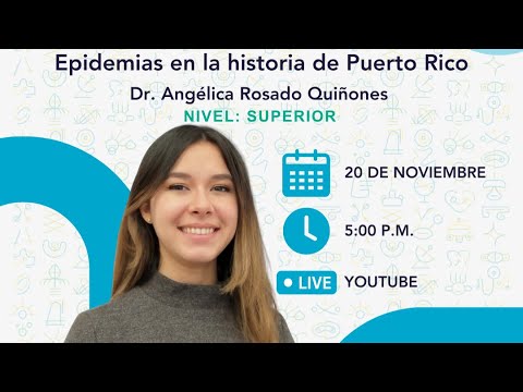Charla científicos al servicio en línea: Epidemias en la historia de Puerto Rico