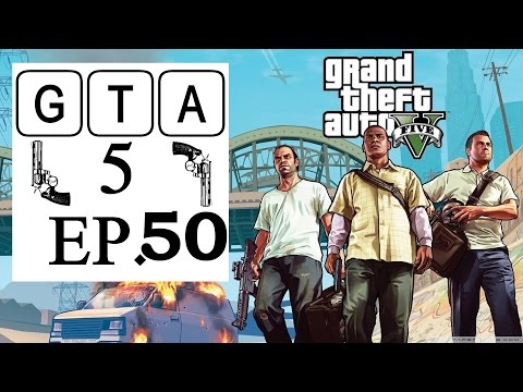Grand Theft Auto 5  Ep.50 Meltdown Main Story Gameplay / Let's Play GTA V