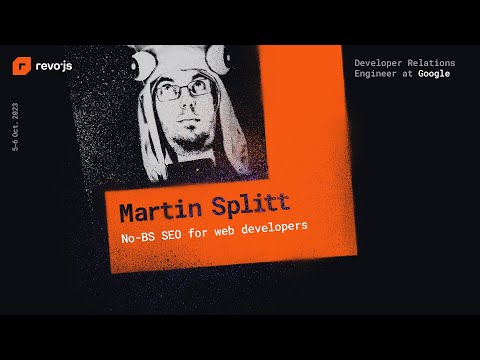 revo.js 2023 - Martin Splitt - No BS SEO for web developers