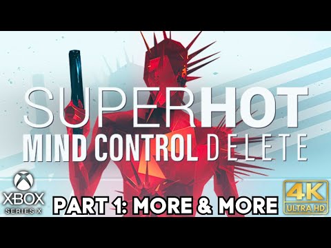 SUPERHOT - MIND CONTROL DELETE Gameplay Walkthrough Part 1 | Xbox Series X|S | No Commentary Gaming