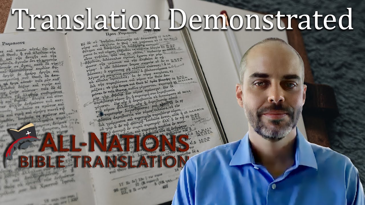 Bible Translation Explained and Demonstrated