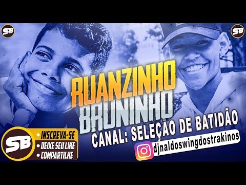 MC BRUNINHO e RUANZINHO 2019 CD COMPLETO BATIDÃO ROMÂNTICO ( JULHO )