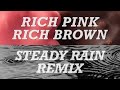 Rich Brown Noise and Pink Noise: Steady Rain Remix. Relaxing Big Drops of Rain over Velvety Noise