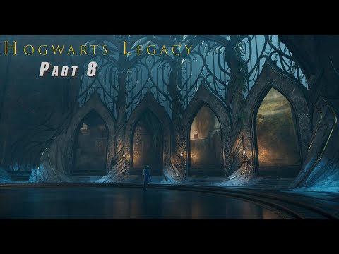 HOGWARTS LEGACY Gameplay Walkthrough Part 8 FULL GAME [4K 60FPS] - No Commentary